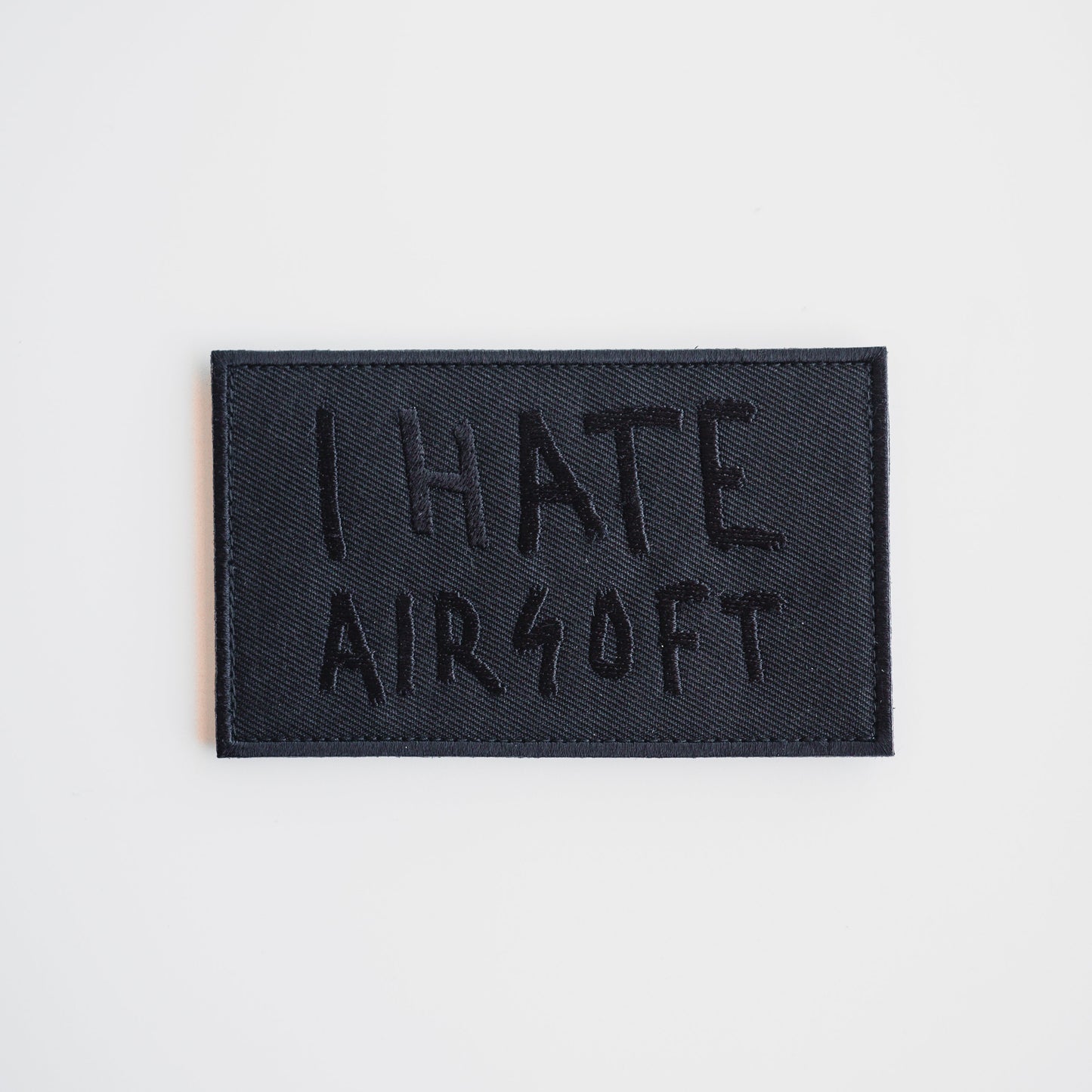 I HATE AIRSOFT Black Out Patch